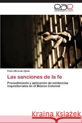 Las sanciones de la fe Miranda Ojeda Pedro 9783659087745 Editorial Academica Espanola - książka