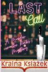 Last Call: A Murder on the Rocks Mystery Cathi Stoler 9781947915947 Level Best Books