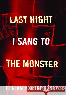 Last Night I Sang to the Monster Benjamin Alire Saenz 9781935955092 Cinco Puntos Press - książka