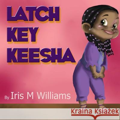 Latch Key Keesha Iris M. Williams 9781942022459 Butterfly Typeface - książka