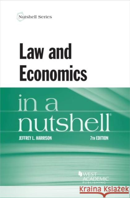 Law and Economics in a Nutshell Jeffrey L. Harrison 9781684675159 West Academic - książka