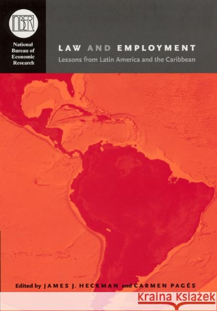 Law and Employment: Lessons from Latin America and the Caribbean James J. Heckman Carmen Pages University of Chicago Press 9780226322827 University of Chicago Press - książka