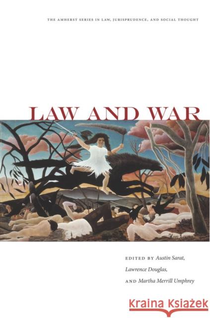 Law and War Austin Sarat Lawrence Douglas Martha Umphrey 9780804787420 Stanford Law Books - książka