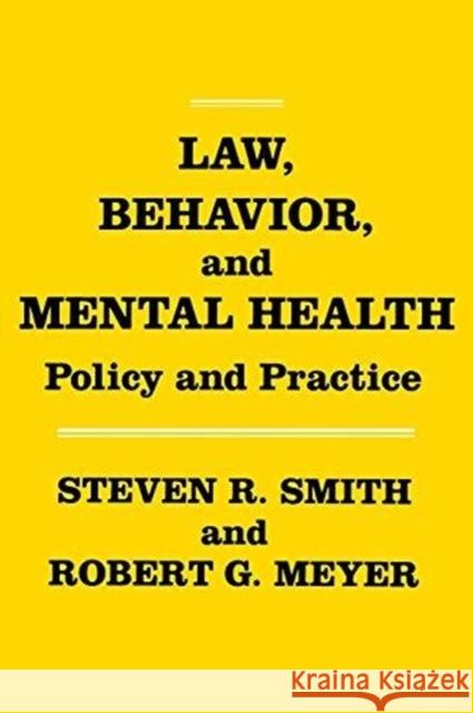 Law, Behavior, and Mental Health: Policy and Practice Steven R. Smith Robert G. Meyer  9780814778579 New York University Press - książka