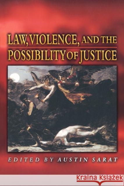Law, Violence, and the Possibility of Justice Austin Sarat 9780691048451 Princeton University Press - książka