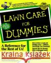 Lawn Care For Dummies The National Gardening Association Lance Walheim National Gardening Association 9780764550775 For Dummies