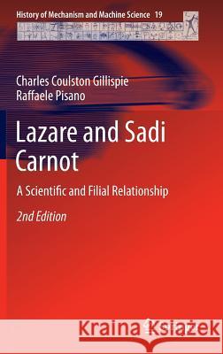 Lazare and Sadi Carnot: A Scientific and Filial Relationship Gillispie, Charles Coulston 9789401780100 Springer - książka