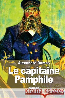Le capitaine Pamphile Dumas, Alexandre 9781505224566 Createspace - książka