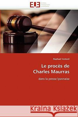 Le Procès de Charles Maurras Vantard-R 9786131577253 Editions Universitaires Europeennes - książka