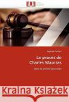 Le Procès de Charles Maurras Vantard-R 9786131577253 Editions Universitaires Europeennes