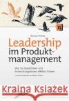 Leadership im Produktmanagement Pichler, Roman 9783864908507 dpunkt