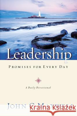 Leadership Promises for Every Day: A Daily Devotional Maxwell, John C. 9780849995941 J. Countryman - książka
