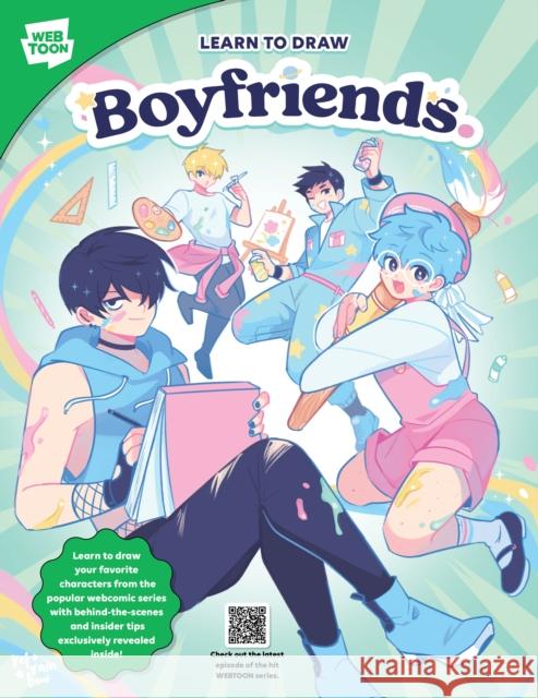 Learn to Draw Boyfriends.: Learn to draw your favorite characters from the popular webcomic series with behind-the-scenes and insider tips exclusively revealed inside! Walter Foster Creative Team 9780760389638 Quarto Publishing Group USA Inc - książka