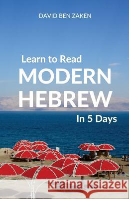 Learn to Read Modern Hebrew in 5 Days David Be 9780995930599 Wolfedale Press - książka