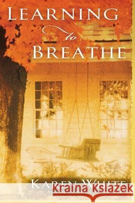 Learning to Breathe Karen White 9780451220349 New American Library - książka