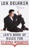 Lea's Book of Rules for the World Lea Delaria Maggie Cassella 9780440508540 Dell Publishing Company