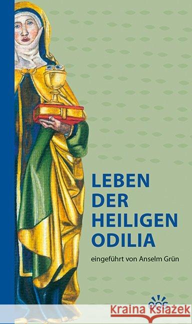 Leben der heiligen Odilia Grün, Anselm 9783830679844 EOS Verlag - książka