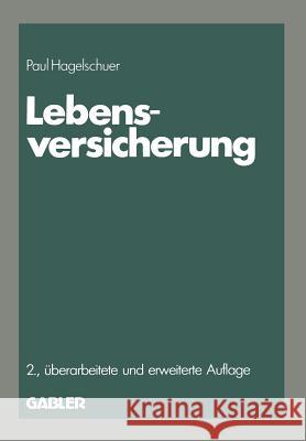 Lebensversicherung Paul B Paul B. Hagelschuer 9783409285308 Gabler Verlag - książka