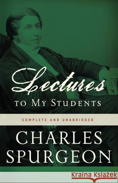 Lectures to My Students Charles Haddon Spurgeon 9780310329114 Zondervan - książka