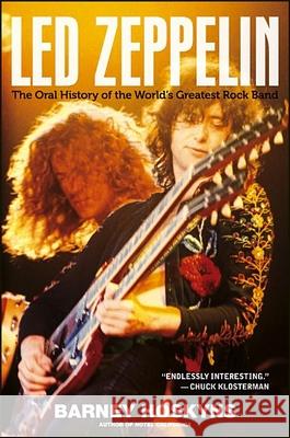Led Zeppelin: The Oral History of the World's Greatest Rock Band Barney Hoskyns 9780470894323 John Wiley & Sons - książka