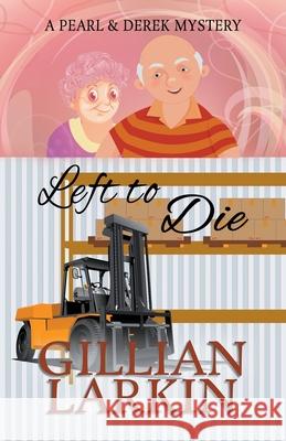 Left To Die Gillian Larkin 9781393713333 Draft2digital - książka