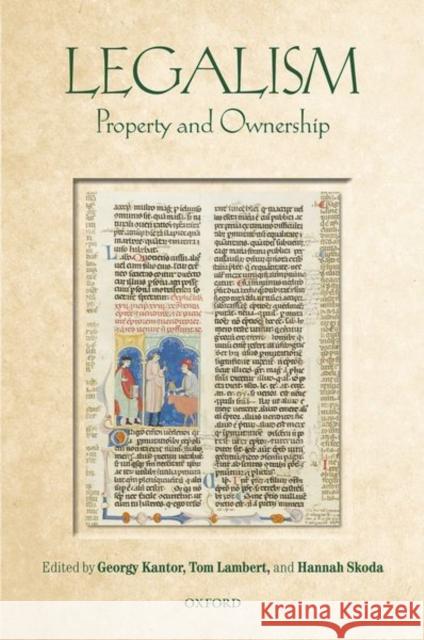 Legalism: Property and Ownership Georgy Kantor Tom Lambert Hannah Skoda 9780198813415 Oxford University Press, USA - książka