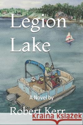 Legion Lake Robert Kerr 9781793801937 Independently Published - książka