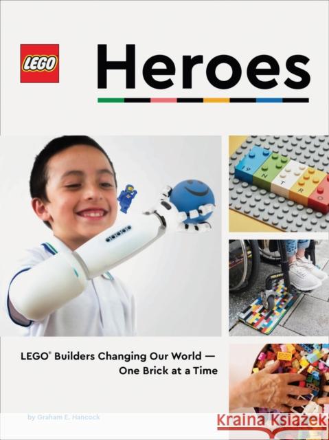 LEGO Heroes: LEGO® Builders Changing Our World—One Brick at a Time Graham Hancock 9781452182339 Chronicle Books - książka