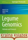 Legume Genomics: Methods and Protocols Mukesh Jain Rohini Garg 9781071602379 Humana