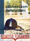 Leitfaden zum Reitplatzbau Dold, Alois 9783800108565 Verlag Eugen Ulmer