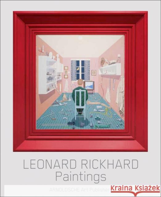 Leonard Rickhard: Paintings Jorunn Veiteberg 9783897903722 Arnoldsche - książka