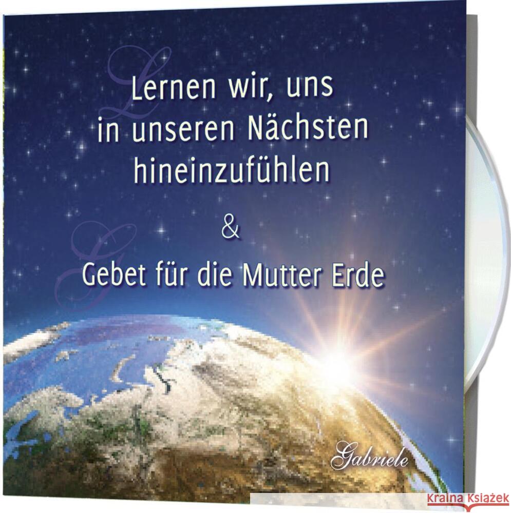 Lernen wir, uns in unseren Nächsten hineinzufühlen & Gebet für die Mutter Erde, Audio-CD Gabriele 9783964460554 Gabriele-Verlag Das Wort - książka
