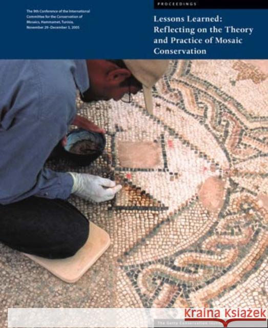 Lessons Learned: Reflecting on the Theory and Practice of Mosaic Conservation Abed, Aïcha Ben 9780892369201 Oxford University Press, USA - książka