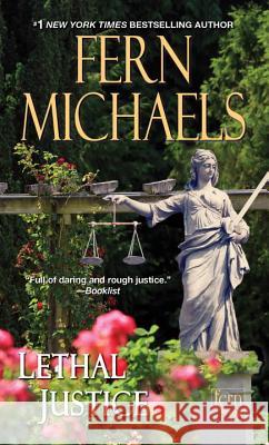 Lethal Justice Fern Michaels 9781420142747 Zebra - książka