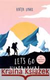 Let's go Himalaya!: Wo bitte geht's nach Shangri-La? Katja Linke 9783740766979 Twentysix