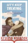 Let's Keep Talking: Lacanian Tales of Love, Sex, and Other Catastrophes Yael Goldma 9780367103521 Routledge