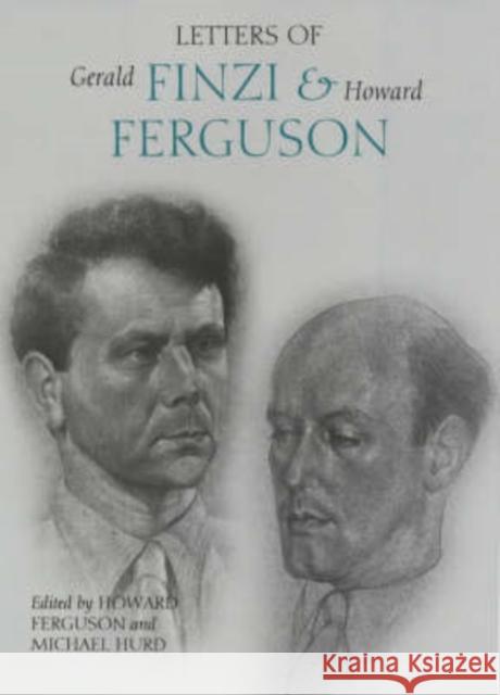 Letters of Gerald Finzi and Howard Ferguson Gerald Finzi Howard Ferguson Michael Hurd 9780851158235 Boydell Press - książka