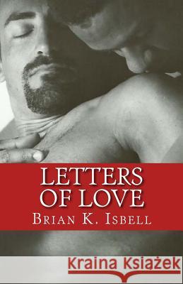 Letters of Love Brian K. Isbell 9781492799450 Createspace - książka