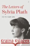 Letters of Sylvia Plath Volume II: 1956 – 1963 Sylvia Plath 9780571339211 Faber & Faber