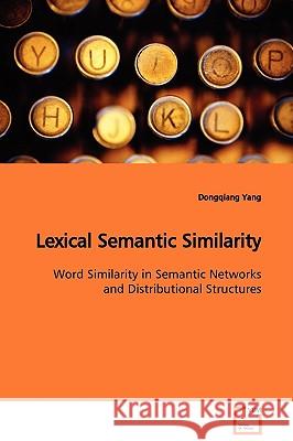 Lexical Semantic Similarity Dongqiang Yang 9783639121957 VDM Verlag - książka