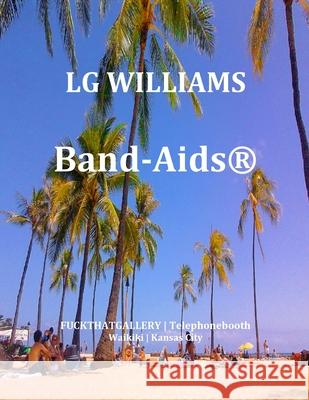 LG Williams Band-Aids Eclipses, Tanyas Double 9781546415695 Createspace Independent Publishing Platform - książka