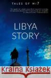 Libya Story James Ward 9781913851316 Cool Millennium