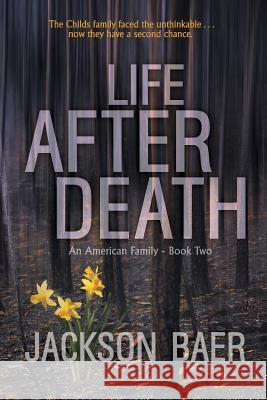 Life after Death: A Gripping Contemporary Suspense Drama Baer, Jackson 9781622530281 Evolved Publishing - książka