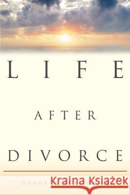 Life After Divorce Donna Fellers White 9780595387106 iUniverse - książka