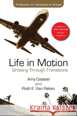 Life in Motion: Growing Through Transitions Amy Casteel Ruth Va 9780995502710 Springtime Books - książka