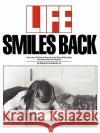 Life Smiles Back Philip B., Jr. Kunhardt 9780671672225 Fireside Books