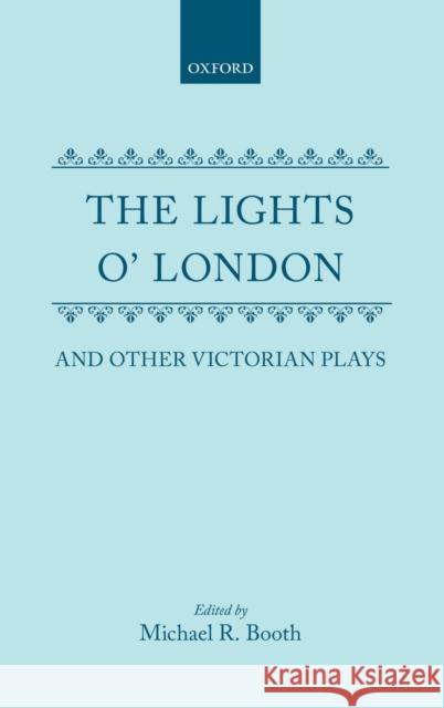 Lights O' London C Booth 9780198121732 Oxford University Press, USA - książka