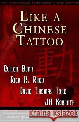 Like A Chinese Tattoo Reed, Rick R. 9780977968633 Dark Arts Books - książka