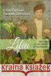 Lilia: My Life in the Hand of the Maker Parekh Oberman, Lilia Espineli 9781716615559 Lulu.com