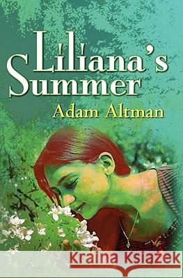 Liliana's Summer Adam Altman 9781453733523 Createspace - książka
